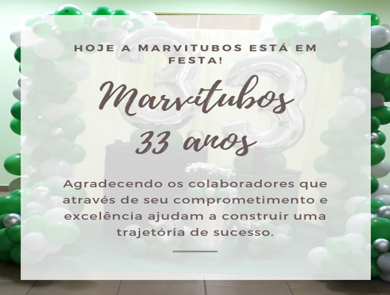 Hoje a Marvitubos est em festa